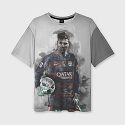 Женская футболка оверсайз Lionel Messi