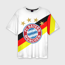 Футболка оверсайз женская FC Bayern: Germany, цвет: 3D-принт