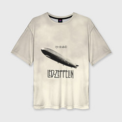 Женская футболка оверсайз Led Zeppelin: Fly