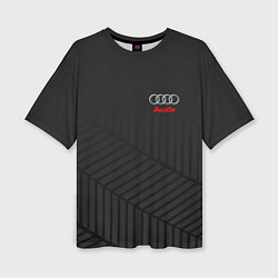 Женская футболка оверсайз Audi: Grey Collection