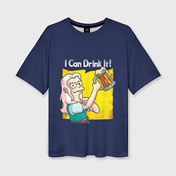 Женская футболка оверсайз I Can Drink It!
