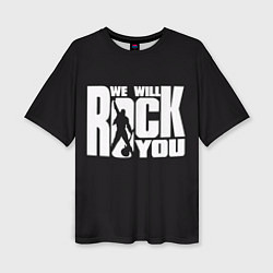 Футболка оверсайз женская Queen: We will rock you, цвет: 3D-принт