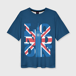 Женская футболка оверсайз London: Great Britain