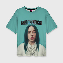 Женская футболка оверсайз BILLIE EILISH