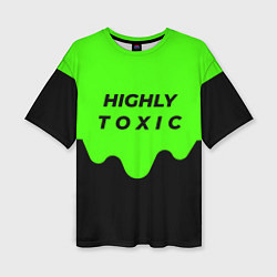 Женская футболка оверсайз HIGHLY toxic 0 2