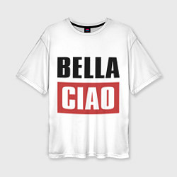 Женская футболка оверсайз Bella Ciao