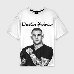 Женская футболка оверсайз Dustin Poirier