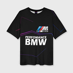 Футболка оверсайз женская BMW фанат, цвет: 3D-принт