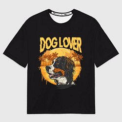 Футболка оверсайз женская Любитель Собак Dog Lover, цвет: 3D-принт