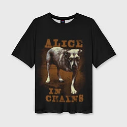 Футболка оверсайз женская Alice in chains Dog, цвет: 3D-принт