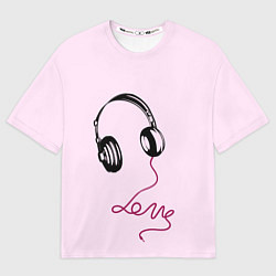 Футболка оверсайз женская Музыка любви, цвет: 3D-принт