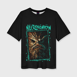 Футболка оверсайз женская Necronomicon, цвет: 3D-принт