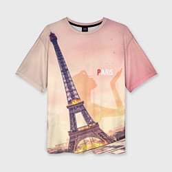 Женская футболка оверсайз Эйфилева Башня - Париж