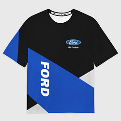 Футболка оверсайз женская FORD ФОРД ЧЕРНЫЙ СИНИЙ БЕЛЫЙ, цвет: 3D-принт