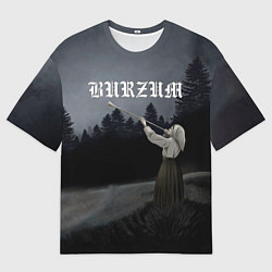 Футболка оверсайз женская Burzum - Filosofem, цвет: 3D-принт