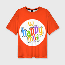 Женская футболка оверсайз HAPPY MILF