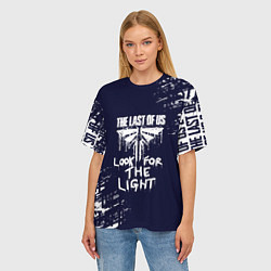 Футболка оверсайз женская The last of us 2 - ЦИКАДЫ LOOK FOR THE LIGHT, цвет: 3D-принт — фото 2