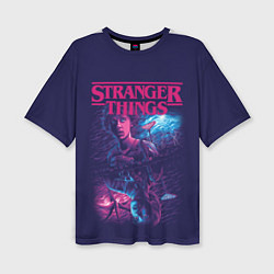Женская футболка оверсайз Stranger Things Очень странные дела