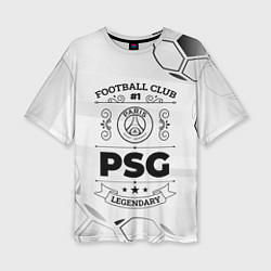 Женская футболка оверсайз PSG Football Club Number 1 Legendary