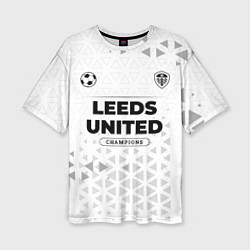 Женская футболка оверсайз Leeds United Champions Униформа