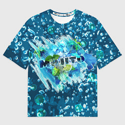 Футболка оверсайз женская Мохито - газировка, цвет: 3D-принт