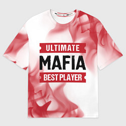 Женская футболка оверсайз Mafia: красные таблички Best Player и Ultimate