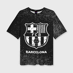 Женская футболка оверсайз Barcelona с потертостями на темном фоне