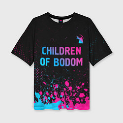 Женская футболка оверсайз Children of Bodom - neon gradient: символ сверху