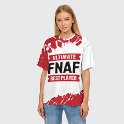 Футболка оверсайз женская FNAF: Best Player Ultimate, цвет: 3D-принт — фото 2