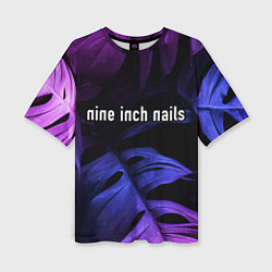 Женская футболка оверсайз Nine Inch Nails neon monstera