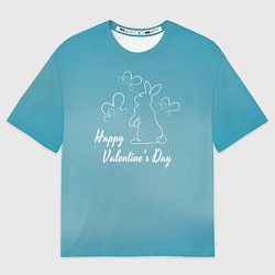 Футболка оверсайз женская Счастливый день валентина, цвет: 3D-принт