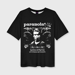 Женская футболка оверсайз Paranoia trend