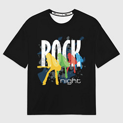 Футболка оверсайз женская Rock Night, цвет: 3D-принт