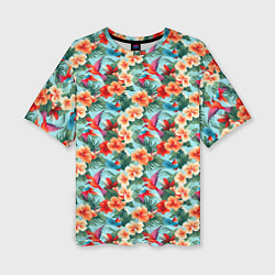 Женская футболка оверсайз Гавайские цветы и птицы