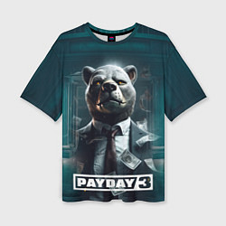 Футболка оверсайз женская Payday 3 bear, цвет: 3D-принт