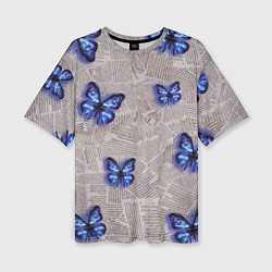 Женская футболка оверсайз Газетные обрывки и синие бабочки