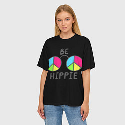 Футболка оверсайз женская Be hippie, цвет: 3D-принт — фото 2