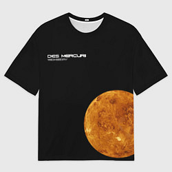 Футболка оверсайз женская Меркурий - dies mercurii, цвет: 3D-принт