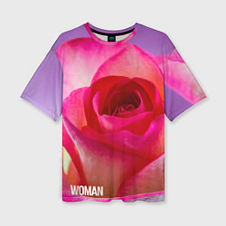 Футболка оверсайз женская Розовая роза - woman, цвет: 3D-принт