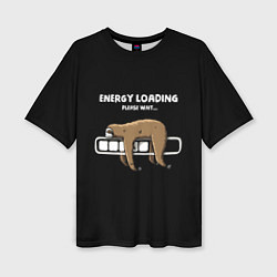 Женская футболка оверсайз Energy loading - please wait