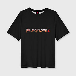 Женская футболка оверсайз Killing Floor horror