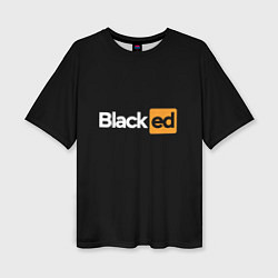 Женская футболка оверсайз Blacked