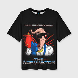Футболка оверсайз женская Jim - worminator, цвет: 3D-принт