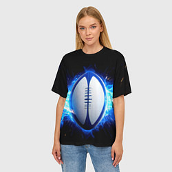 Футболка оверсайз женская Мяч для регби в синем пламени, цвет: 3D-принт — фото 2