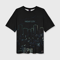 Женская футболка оверсайз Night city чёрный стилизованный