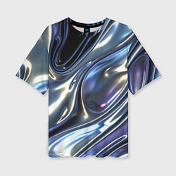 Футболка оверсайз женская Серебро жидкий металл, цвет: 3D-принт