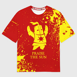 Футболка оверсайз женская Praise the sun - dark souls, цвет: 3D-принт