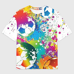 Футболка оверсайз женская Краски футбола, цвет: 3D-принт