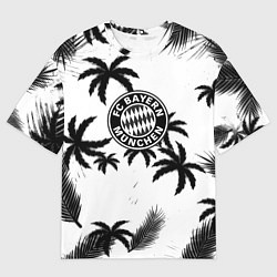 Футболка оверсайз женская Бавария Мюнхен тропики, цвет: 3D-принт