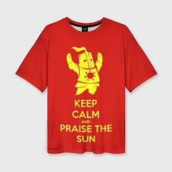 Женская футболка оверсайз Keep Calm & Praise The Sun
